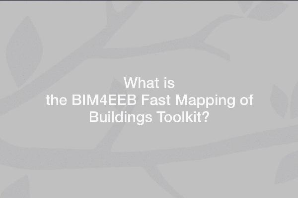 BIM4EEB-Fast Mapping Toolkit